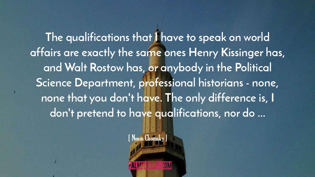 Qualifications quotes by Noam Chomsky