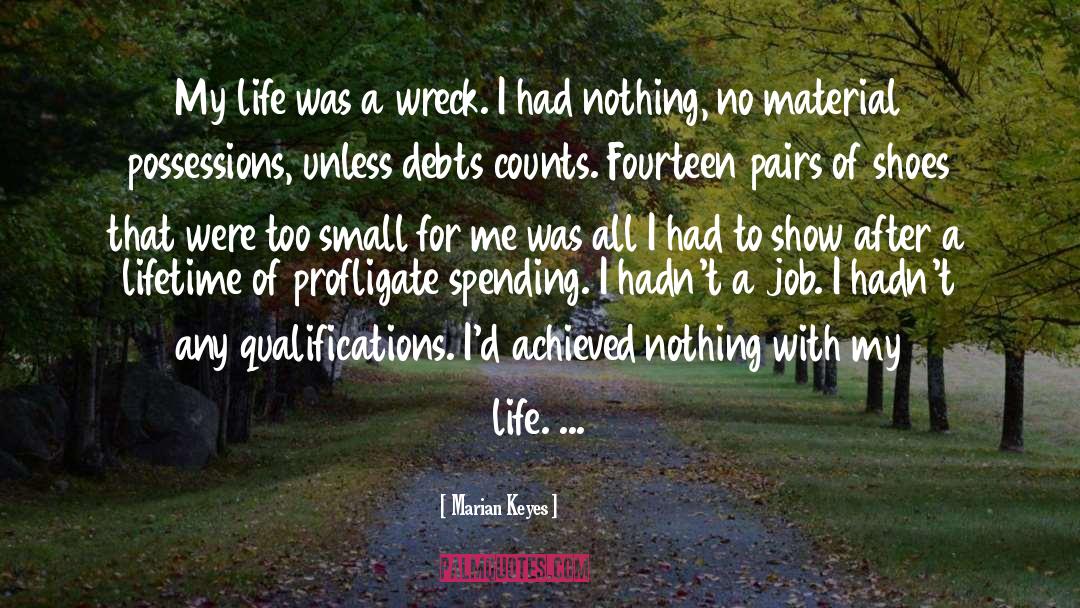 Qualifications quotes by Marian Keyes