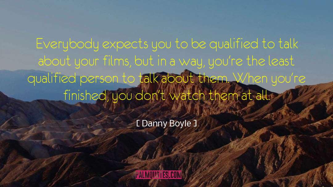 Qualified quotes by Danny Boyle