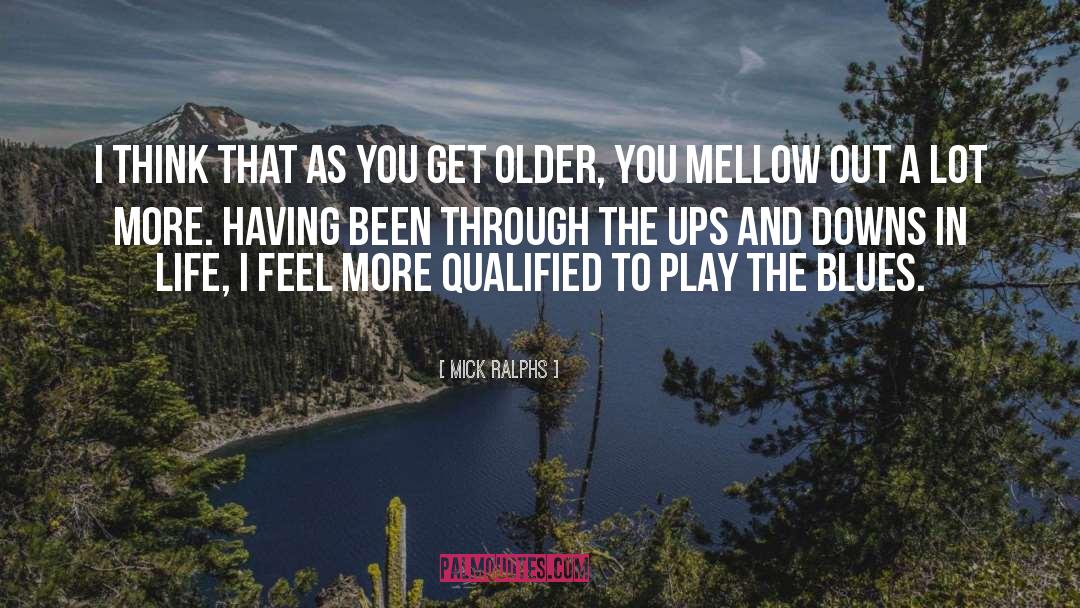 Qualified quotes by Mick Ralphs