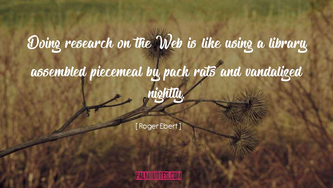 Qualitative Research quotes by Roger Ebert