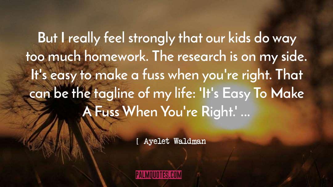 Qualitative Research quotes by Ayelet Waldman