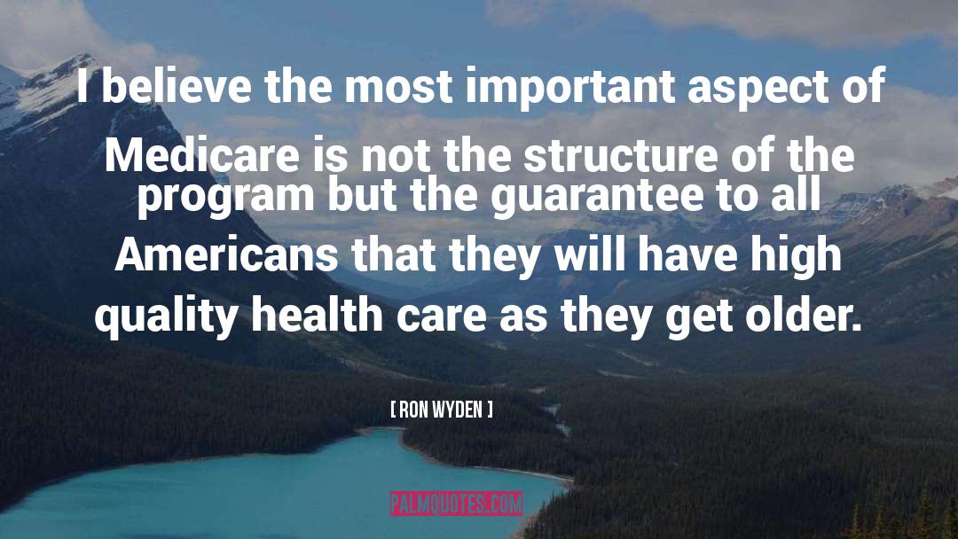 Quality Care quotes by Ron Wyden
