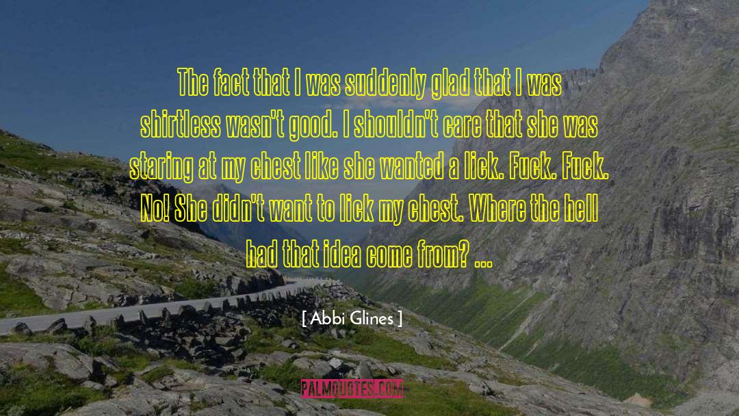 Quality Care quotes by Abbi Glines