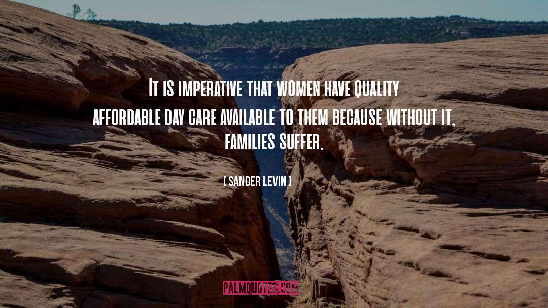 Quality Care quotes by Sander Levin