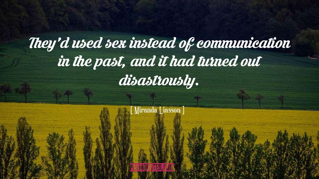 Quality Communication quotes by Miranda Liasson