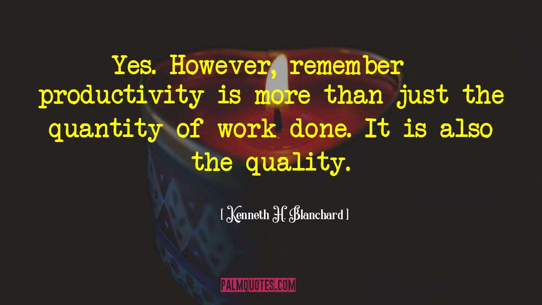 Quality Communication quotes by Kenneth H. Blanchard