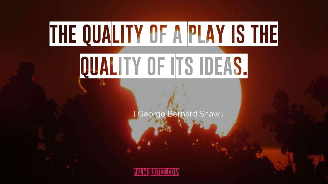 Quality Control quotes by George Bernard Shaw