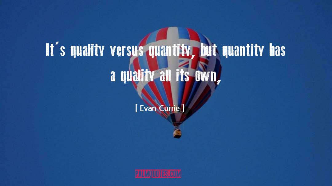 Quality Control quotes by Evan Currie