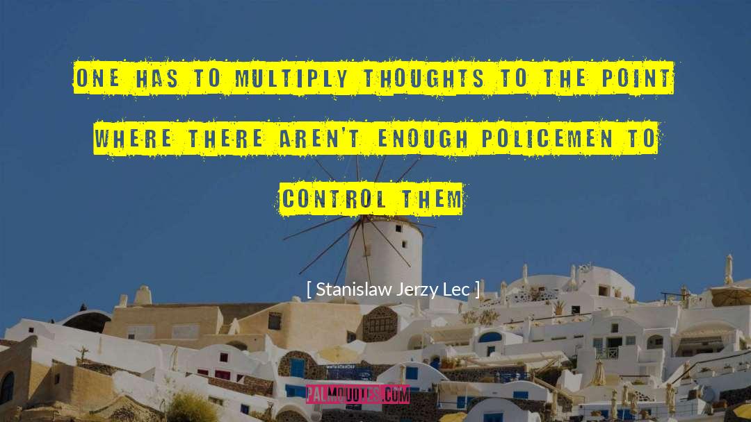 Quality Control quotes by Stanislaw Jerzy Lec