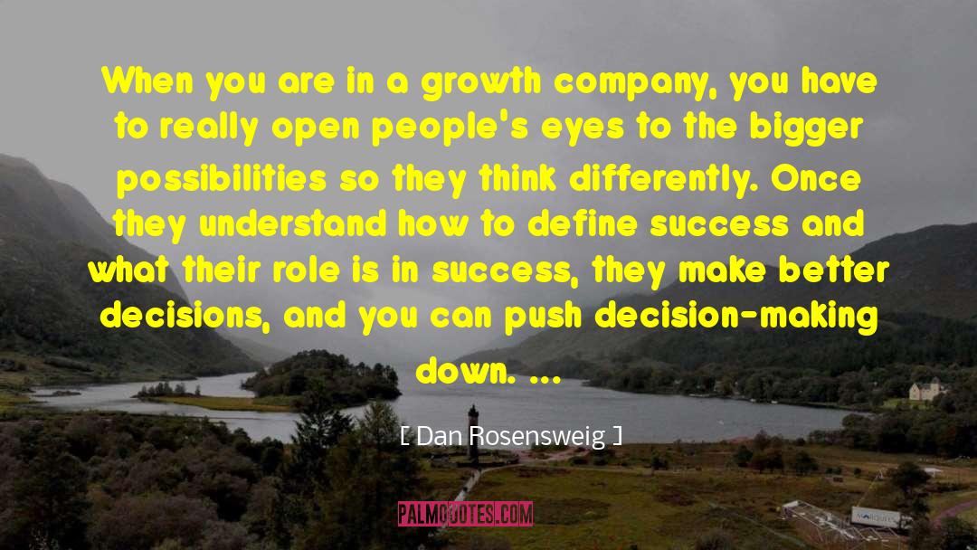 Quality Decision Making quotes by Dan Rosensweig