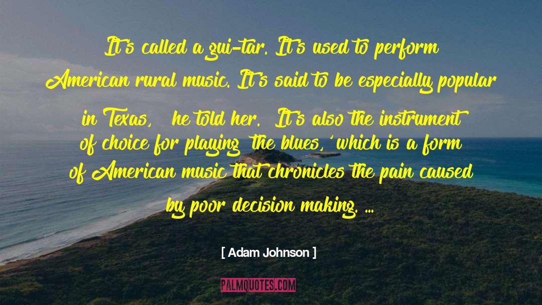 Quality Decision Making quotes by Adam Johnson