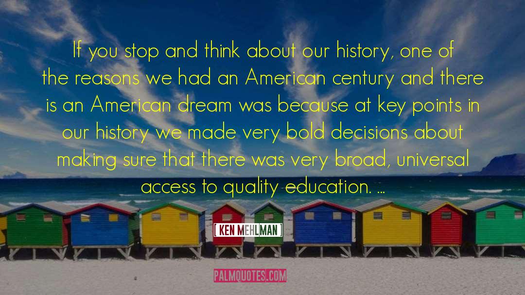 Quality Education quotes by Ken Mehlman