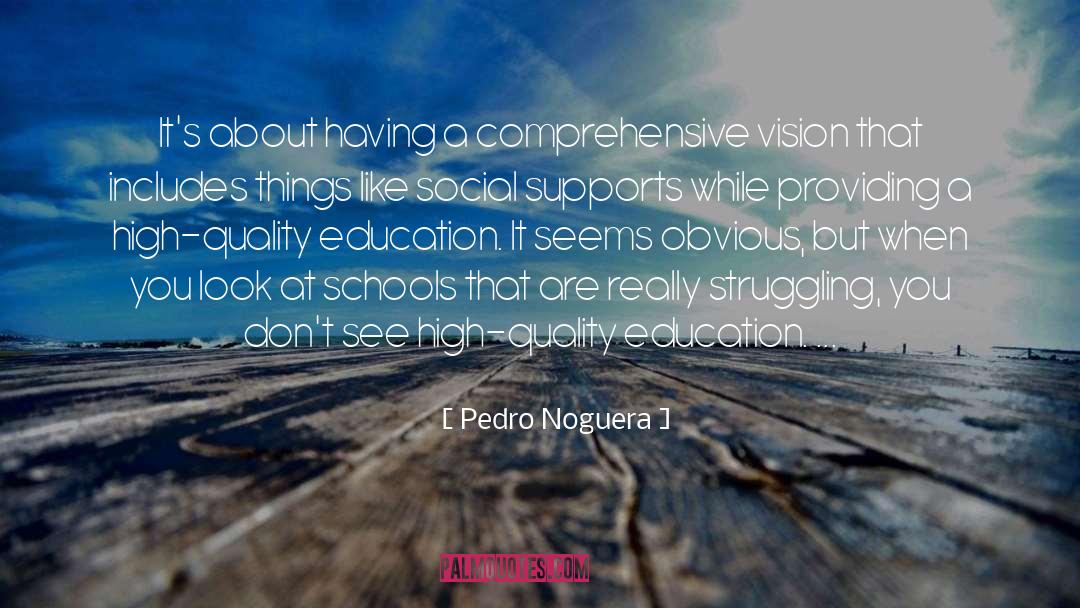 Quality Education quotes by Pedro Noguera