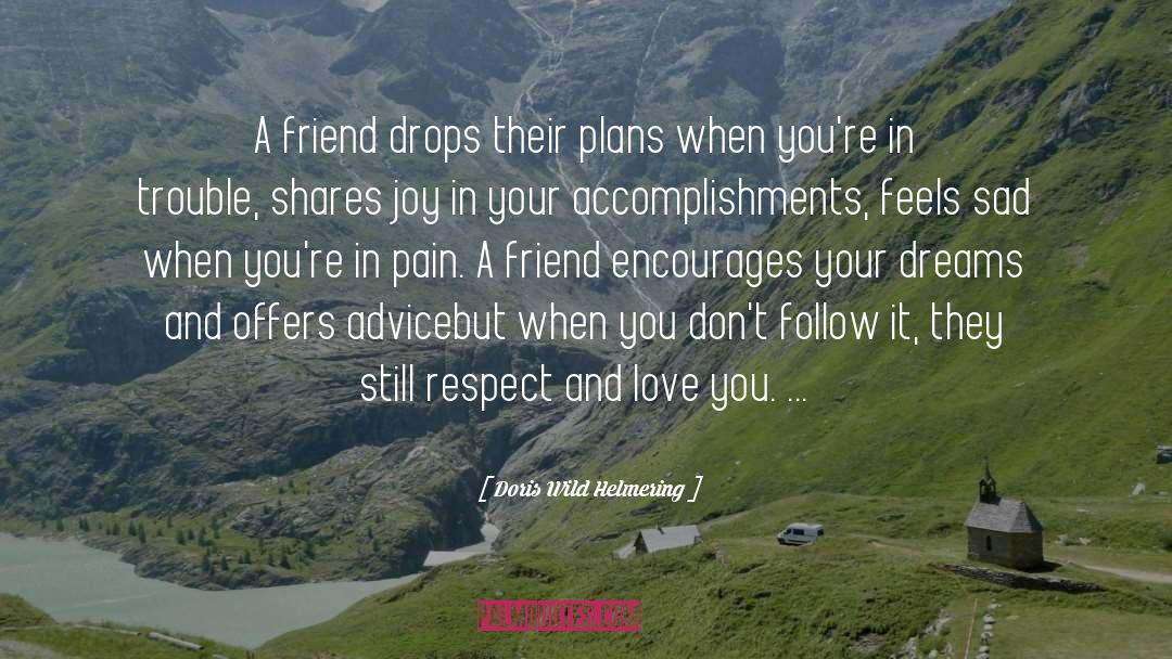 Quality Friends quotes by Doris Wild Helmering