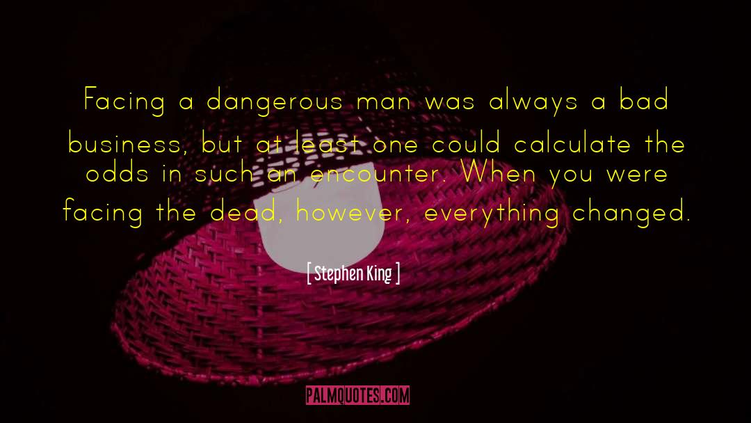 Quality In Business quotes by Stephen King