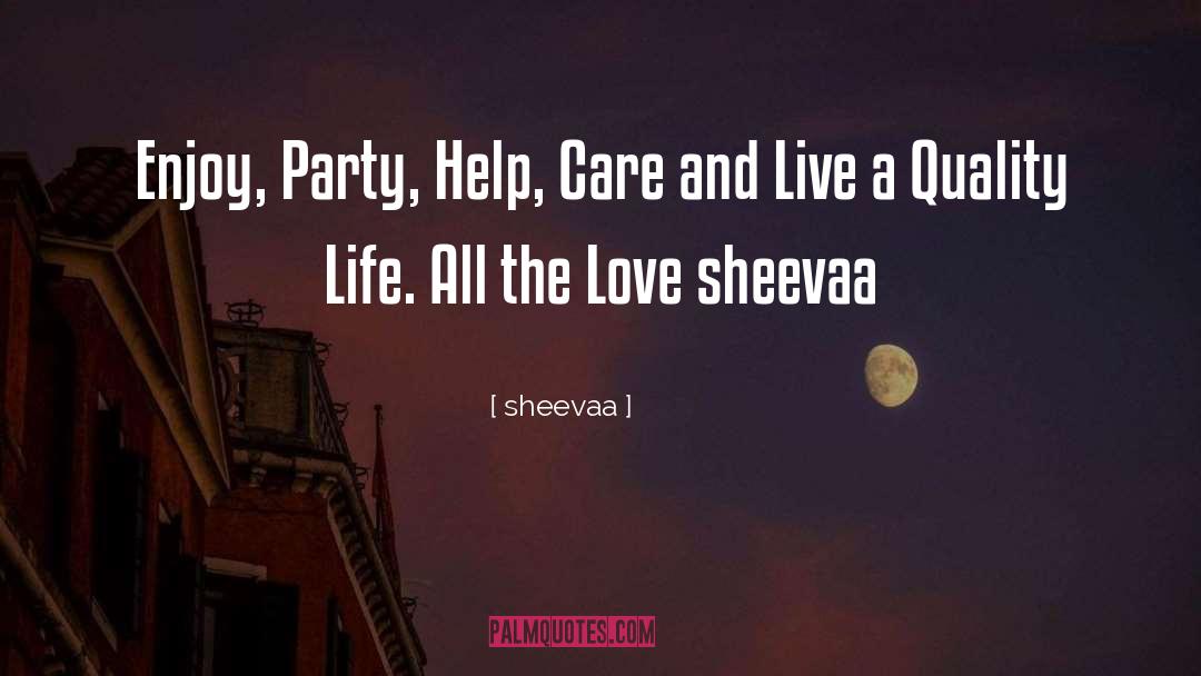 Quality Life quotes by Sheevaa