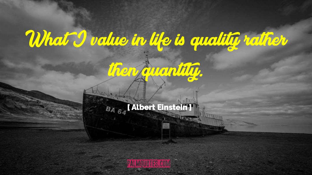 Quality Life quotes by Albert Einstein