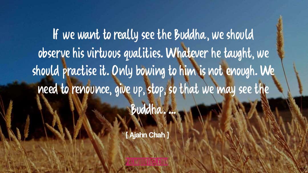 Quality Management quotes by Ajahn Chah