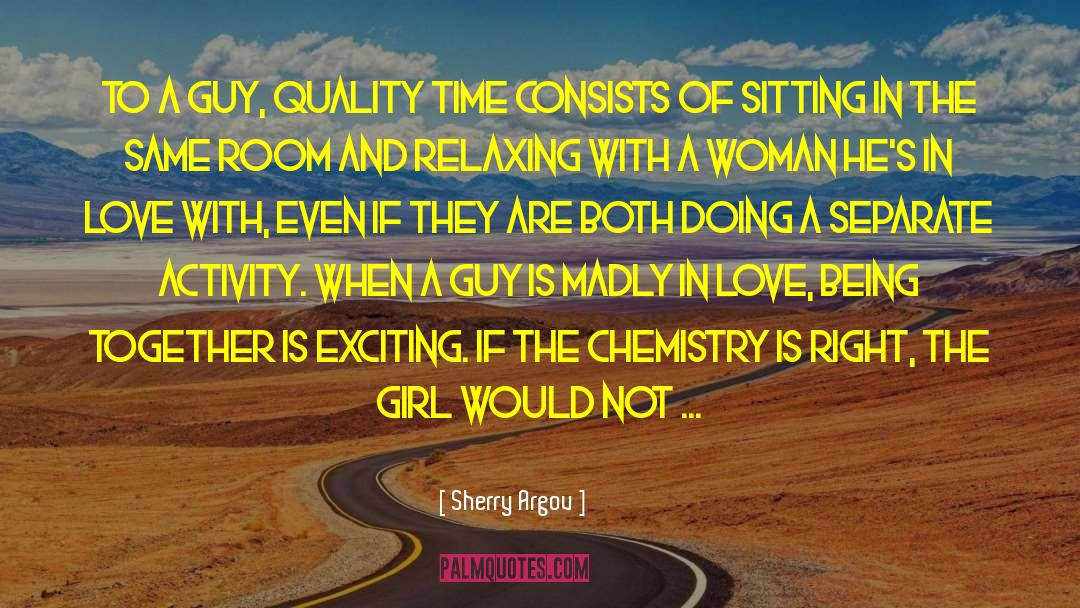 Quality Not Quantity quotes by Sherry Argov