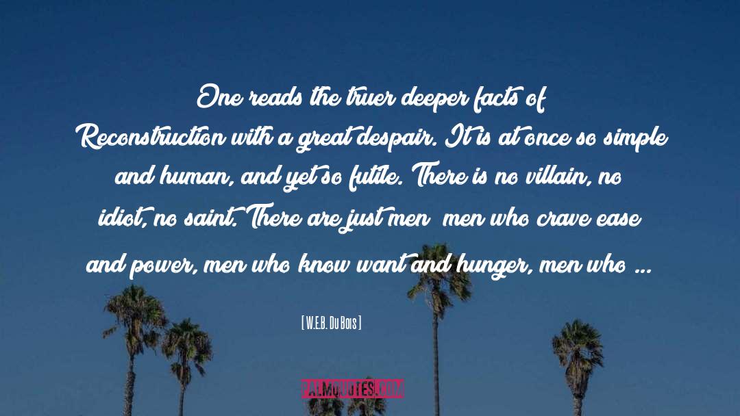 Quality Of A Saint quotes by W.E.B. Du Bois