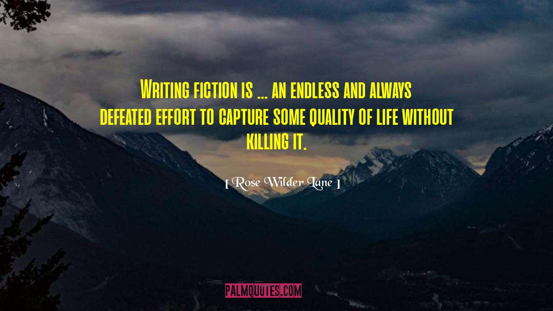 Quality Of Life quotes by Rose Wilder Lane
