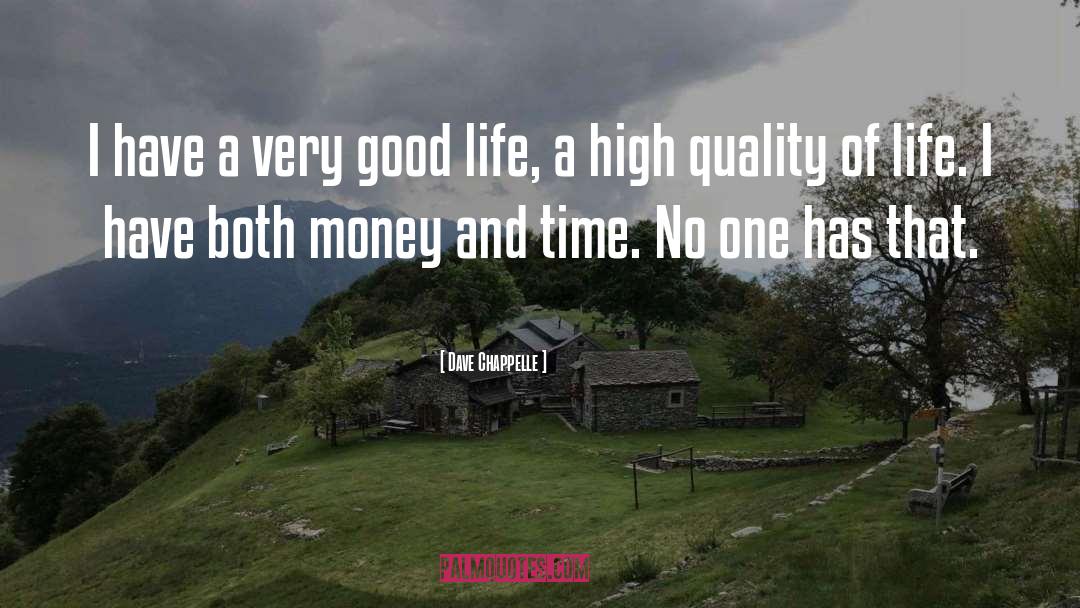 Quality Of Life quotes by Dave Chappelle