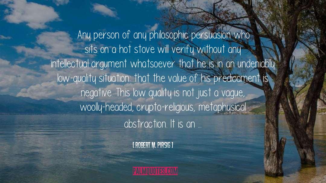Quality Of Questions quotes by Robert M. Pirsig