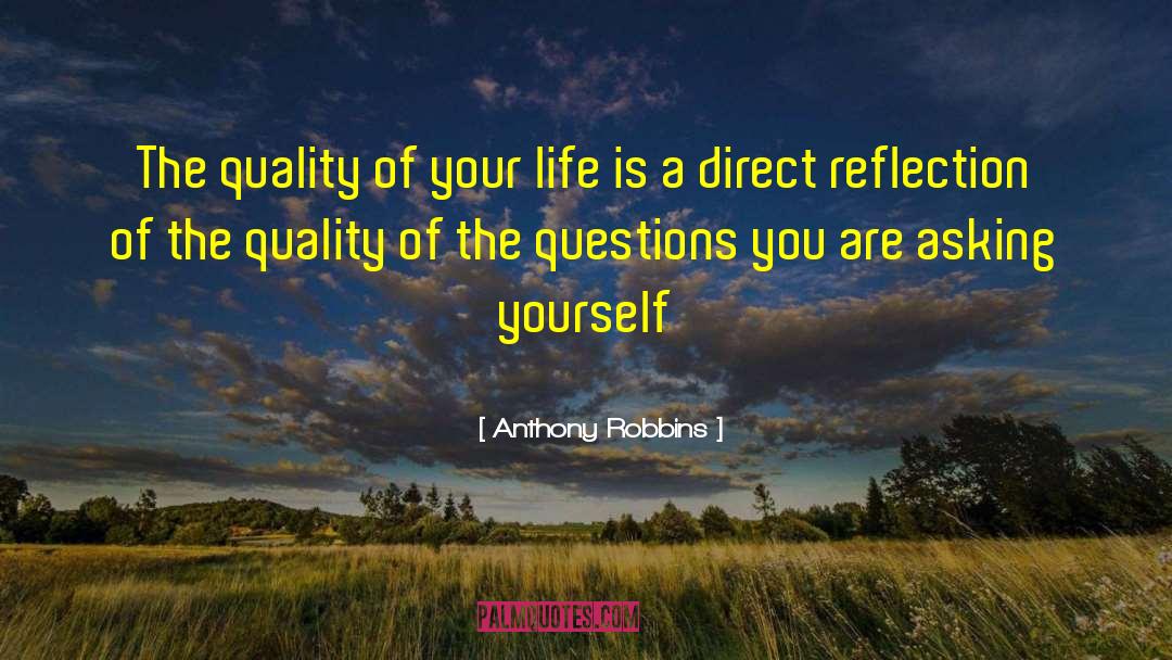 Quality Of Questions quotes by Anthony Robbins