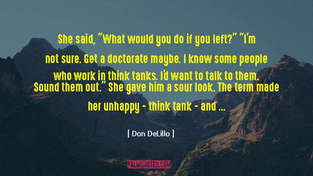 Quality Of Work quotes by Don DeLillo