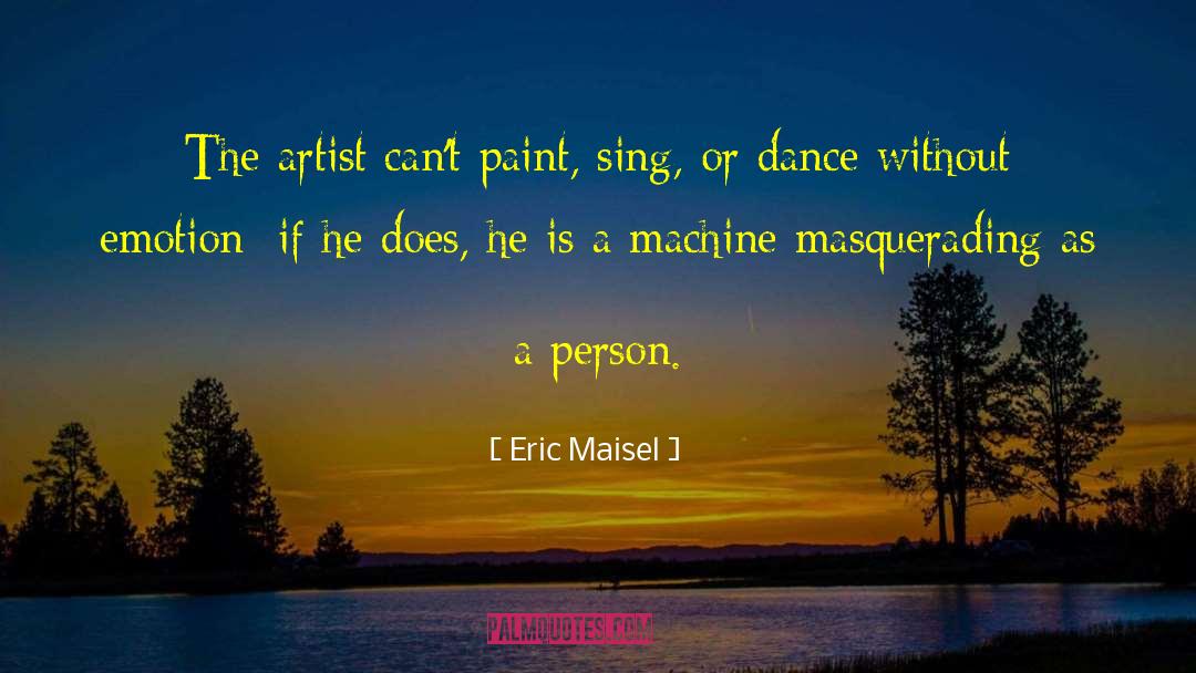 Quality Person quotes by Eric Maisel