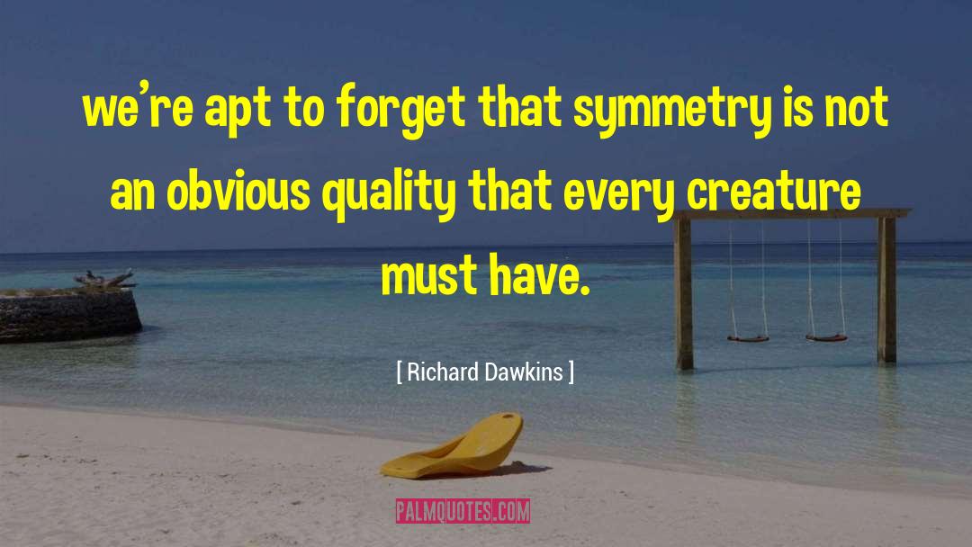 Quality Results quotes by Richard Dawkins