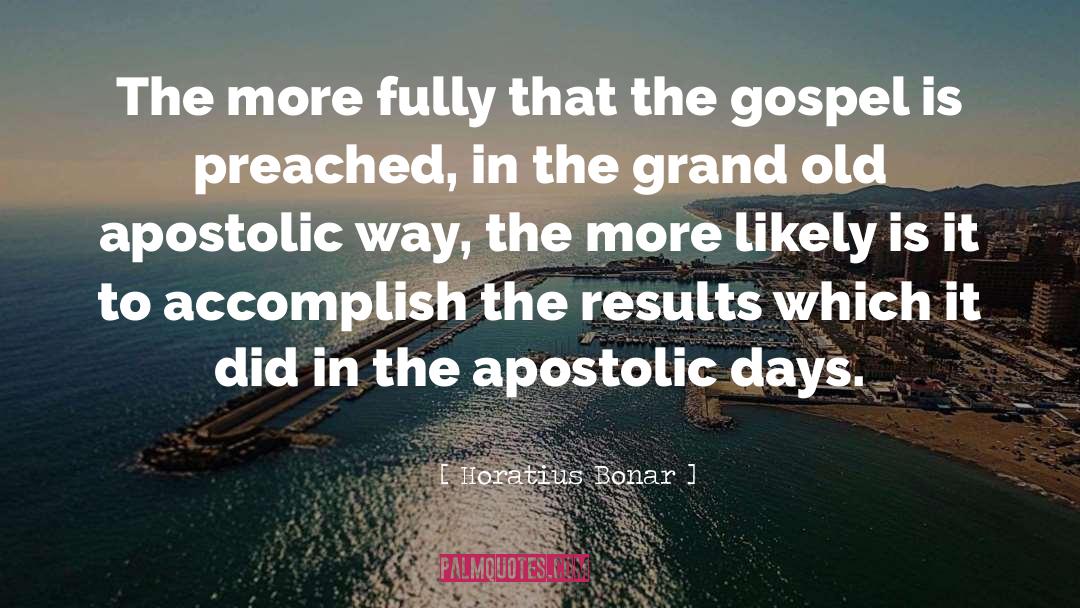 Quality Results quotes by Horatius Bonar