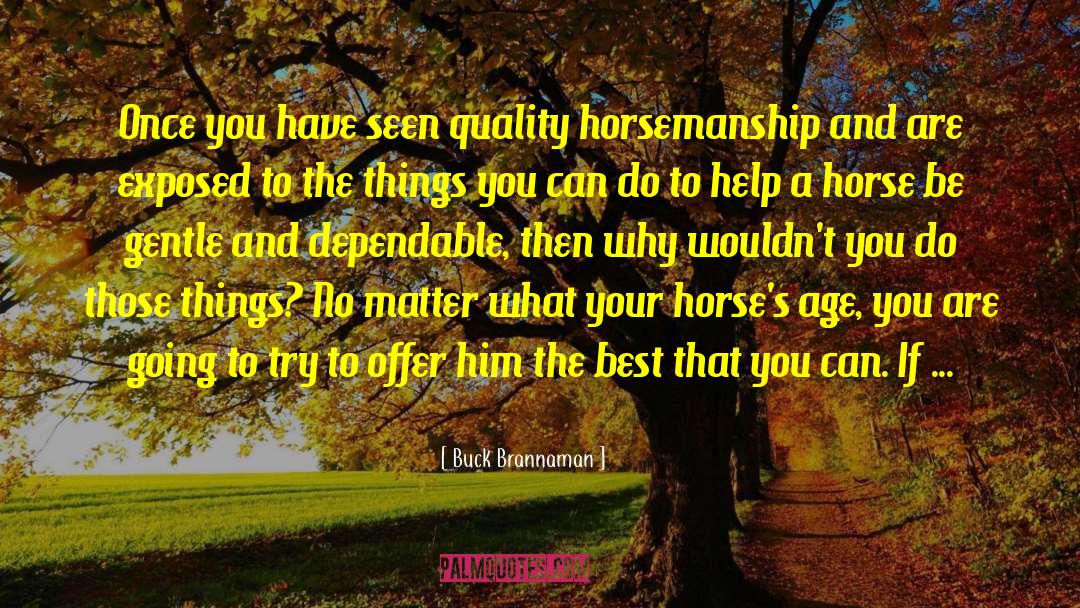 Quality Sport quotes by Buck Brannaman