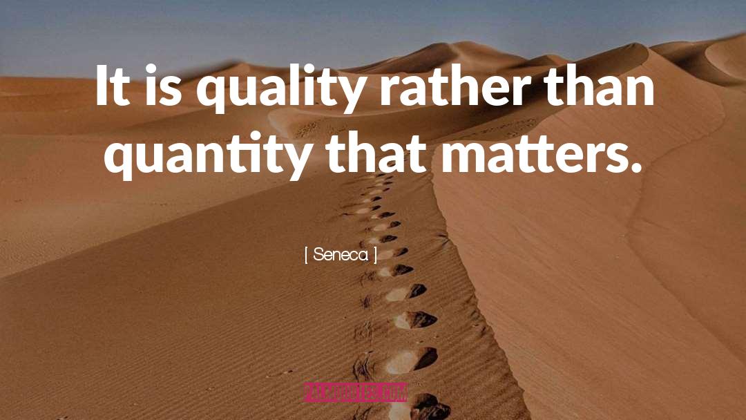 Quality Work quotes by Seneca.