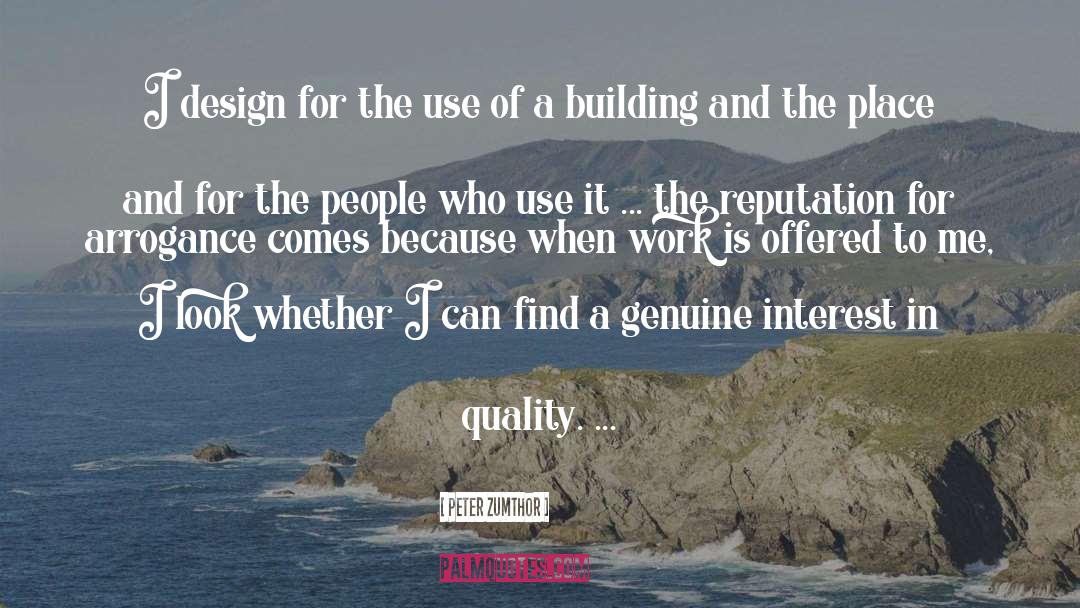 Quality Work quotes by Peter Zumthor