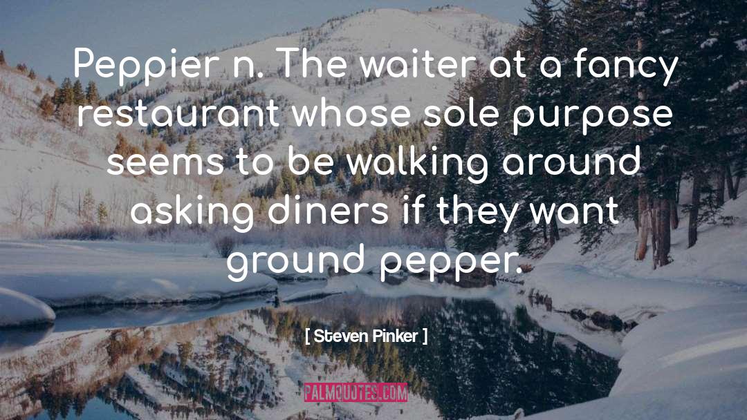 Quang Restaurant quotes by Steven Pinker