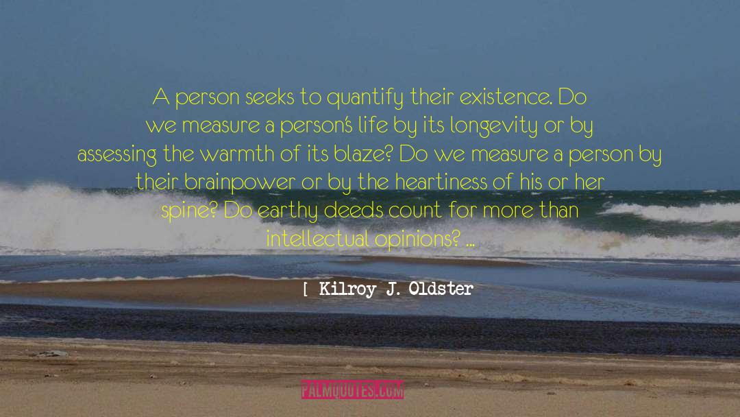 Quantify quotes by Kilroy J. Oldster