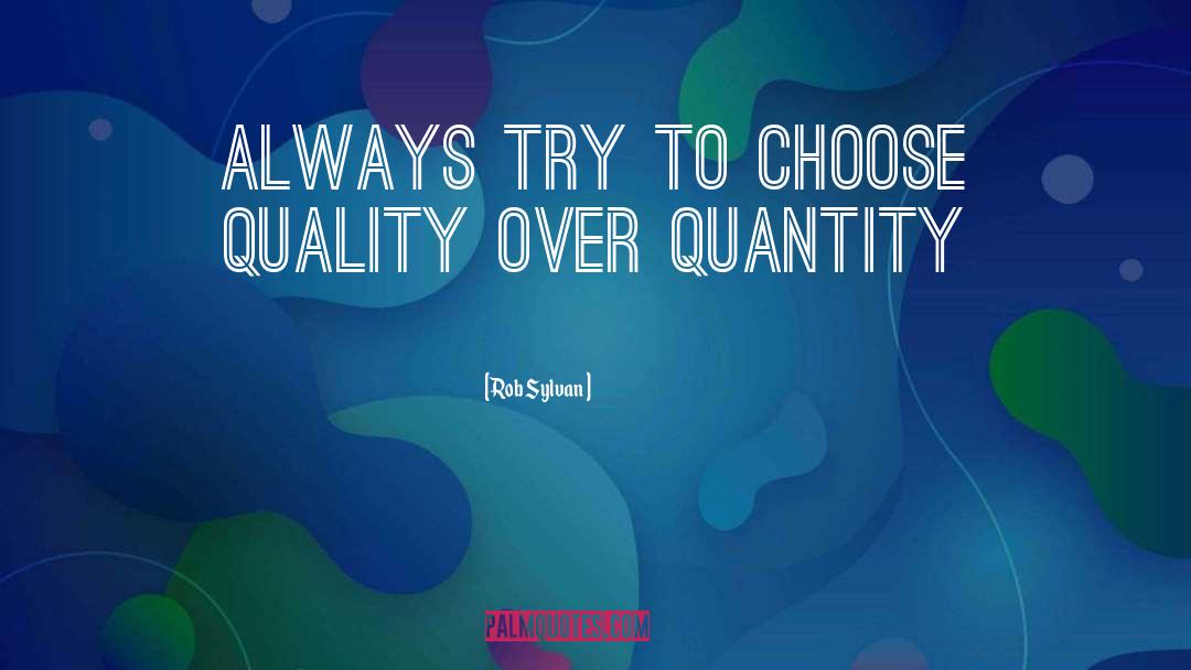 Quantity quotes by Rob Sylvan