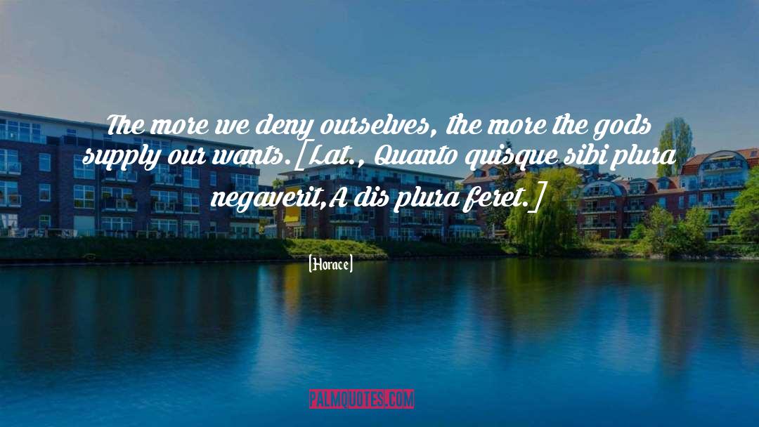 Quanto Basta quotes by Horace