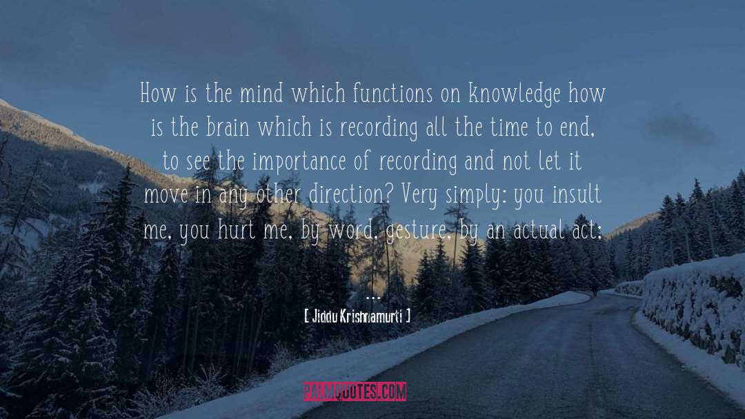 Quantum Brain quotes by Jiddu Krishnamurti