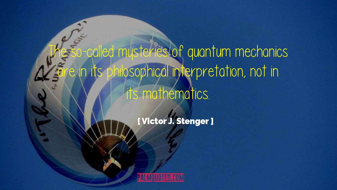 Quantum Chemistry quotes by Victor J. Stenger