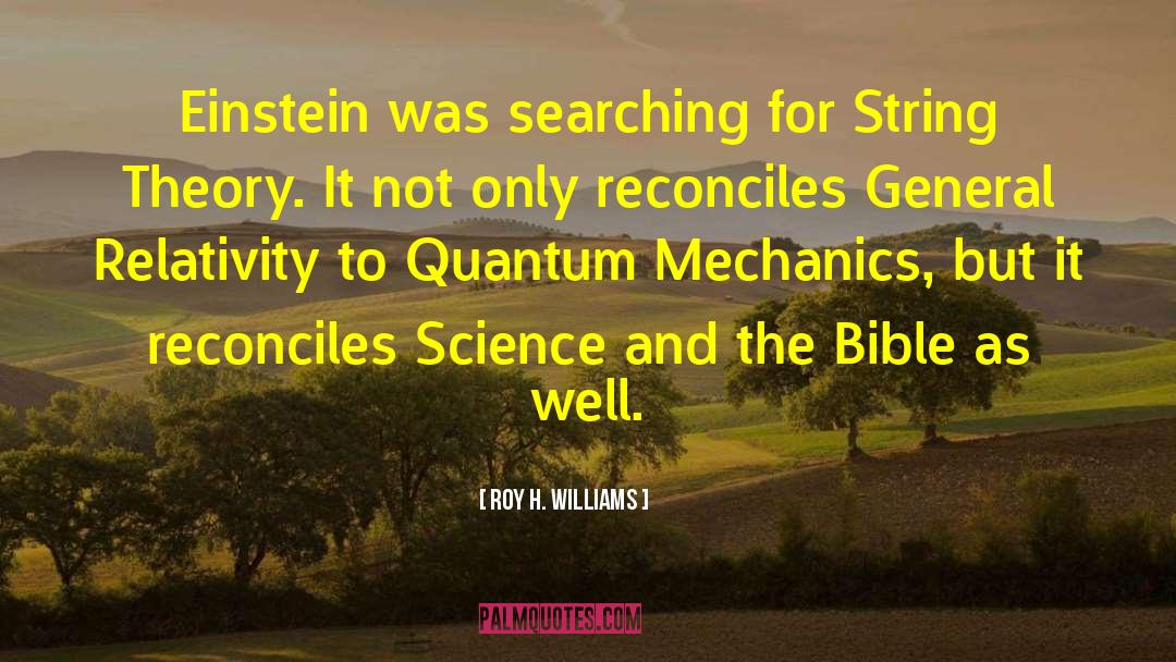 Quantum Chemistry quotes by Roy H. Williams