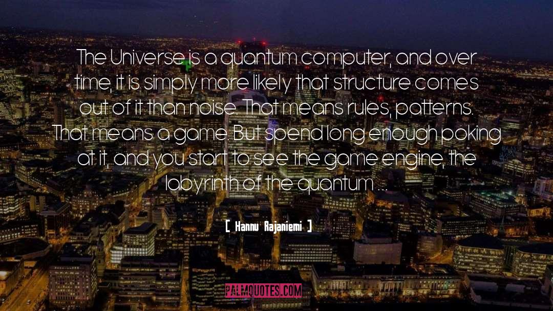 Quantum Computer quotes by Hannu Rajaniemi