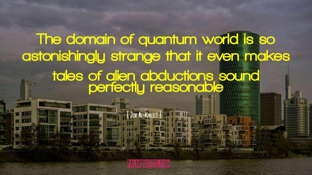 Quantum Computing quotes by Jim Al-Khalili