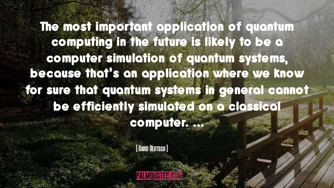 Quantum Computing quotes by David Deutsch