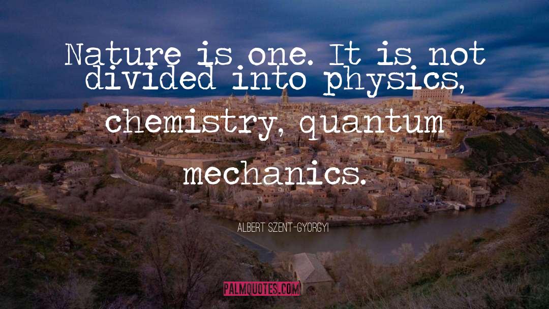 Quantum Cosmology quotes by Albert Szent-Gyorgyi