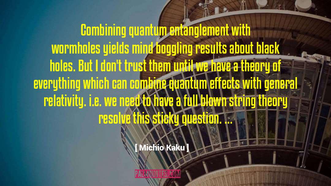 Quantum Entanglement quotes by Michio Kaku