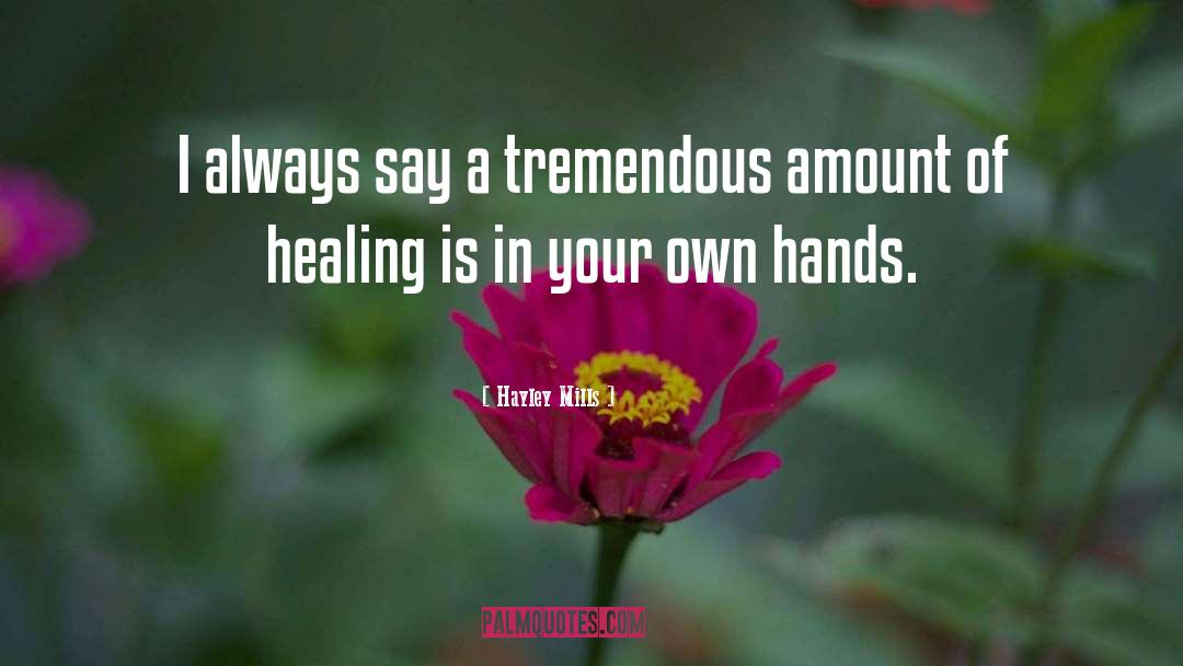 Quantum Healing quotes by Hayley Mills