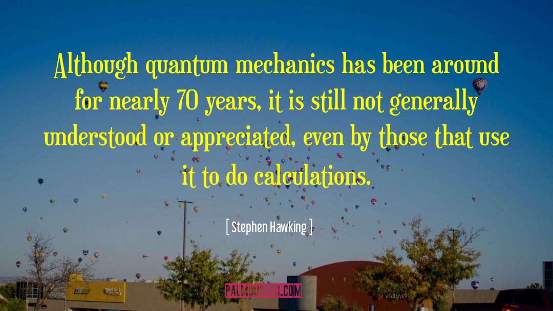 Quantum Mysticism quotes by Stephen Hawking
